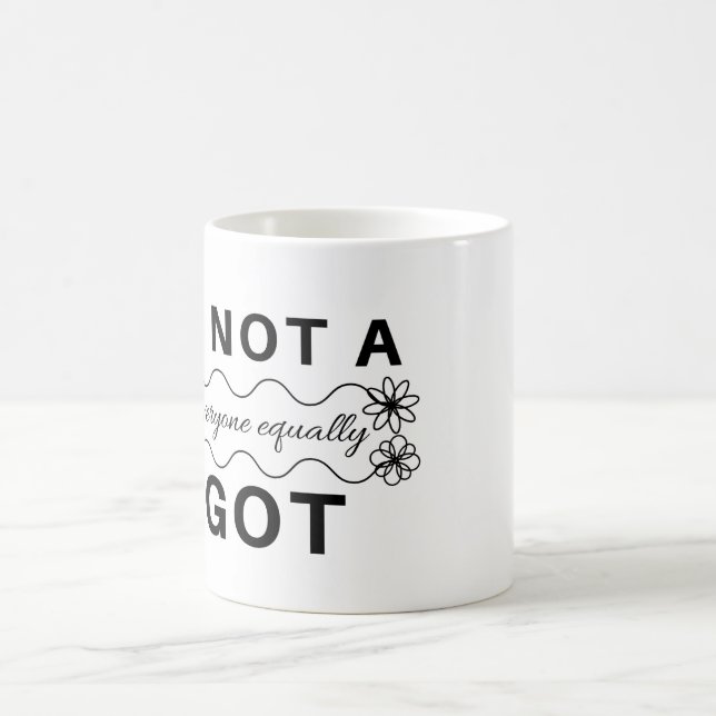 I Am Not A Bigot, I Hate Everyone Equally Coffee Mug (Center)