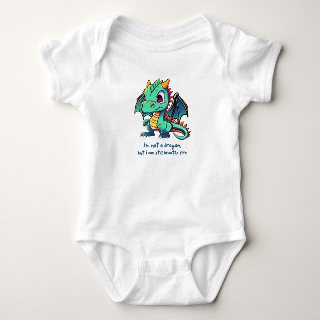 I am not a dragon  baby bodysuit (Front)