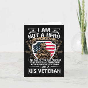 I Am Not A Hero Not A Legend I Am A Us Veteran Usa Card