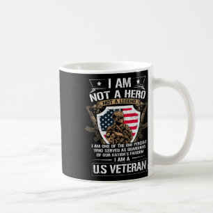 I Am Not A Hero Not A Legend I Am A Us Veteran Usa Coffee Mug