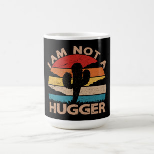 I Am Not A Hugger Funny Vintage Cactus  Magic Mug