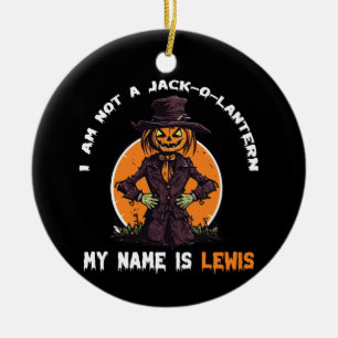 I Am Not a Jack-o-Lantern My Name is Lewis  Ceramic Tree Decoration