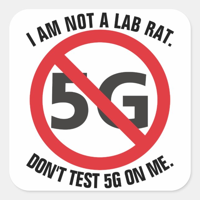 I am not a lab rat, Don't test 5G on me sticker (Front)