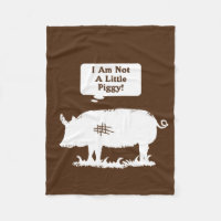 I Am Not A Little Piggy!