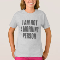 I am not a morning person