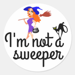 I am not a sweeper customisable classic round sticker