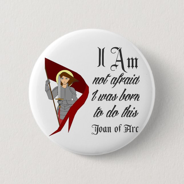 I Am Not Afraid - Joan of Arc 6 Cm Round Badge (Front)