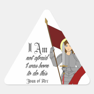 I Am Not Afraid - Joan of Arc Triangle Sticker