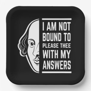 I Am Not Bound To Please Thee Shakespeare Quote Paper Plate