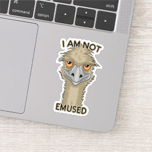 I Am Not Emused Funny Emu Contour Cut