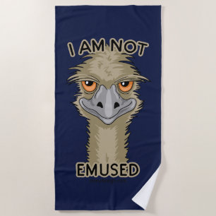 I Am Not Emused Funny Emu Pun Beach Towel