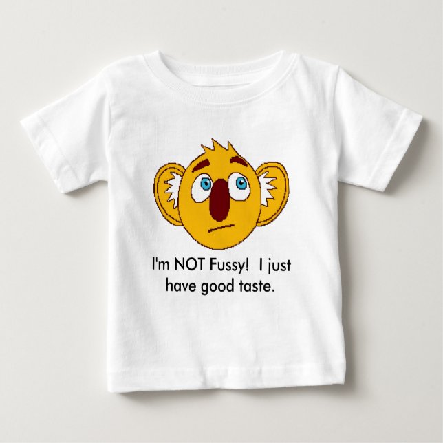I am NOT fussy! baby tee (Front)