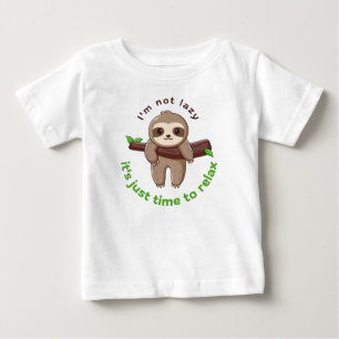 I am not lazy baby T-Shirt