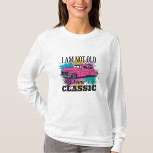 I am Not Old I am Classic Grungy Colour Splashes T-Shirt