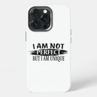 I am not perfect, but I am unique