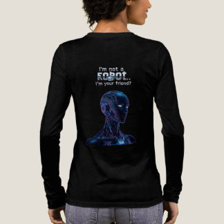 I am Not RAOBOT I am Your Frend Tri-Blend Shirt