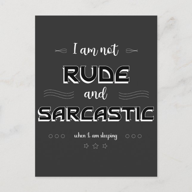 I am not Rude and Sarcastic Funny Quotes Postcard (Front)