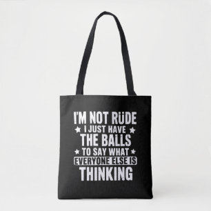 I am Not Rude Funny Saying Humour Humourous Tote Bag