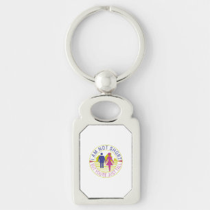 I am not short but you're just tall key ring
