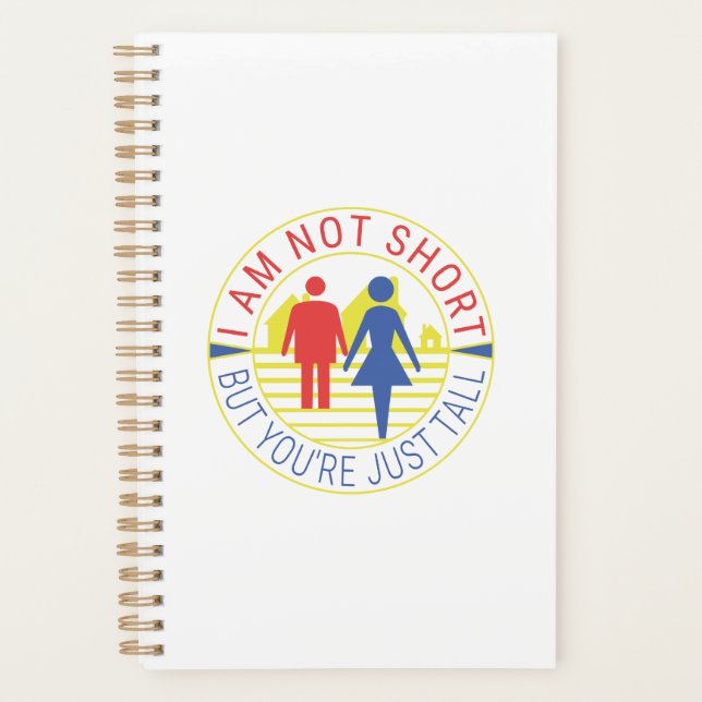 I am not short but you're just tall planner (Front)