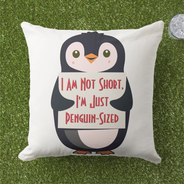I Am Not Short, I'm Just Penguin-Sized Cushion (Grass)