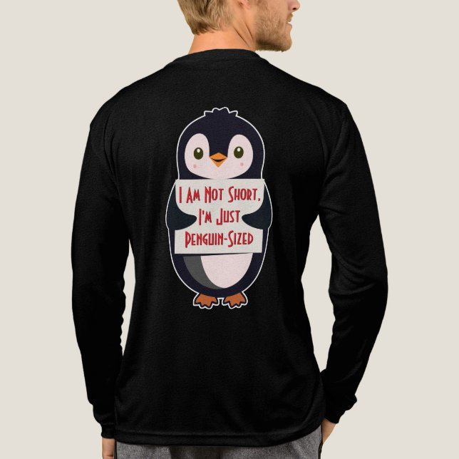 I Am Not Short, I'm Just Penguin-Sized Tri-Blend Shirt (Back)