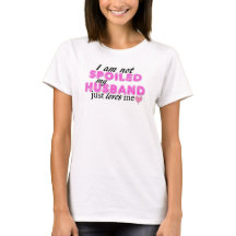 I Am Not Spoiled, My Husband Just Loves Me!