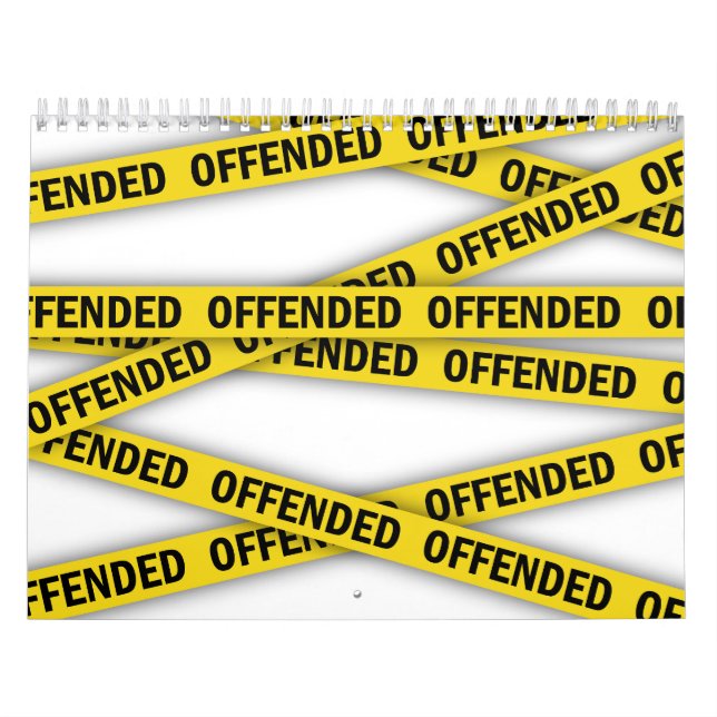 I am offended police tape do not cross calendar (Cover)