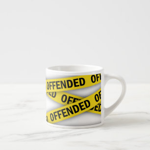 I am offended police tape do not cross espresso cup