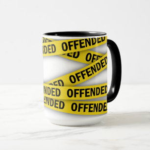 I am offended police tape do not cross mug