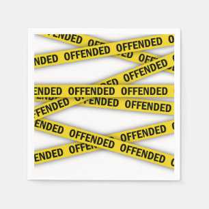 I am offended police tape do not cross napkin