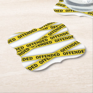 I am offended police tape do not cross paper coaster