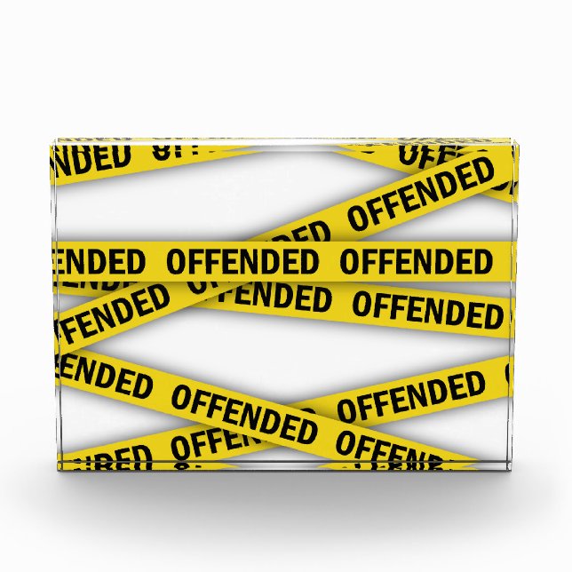 I am offended police tape do not cross photo block (Front)