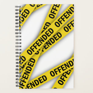 I am offended police tape do not cross planner