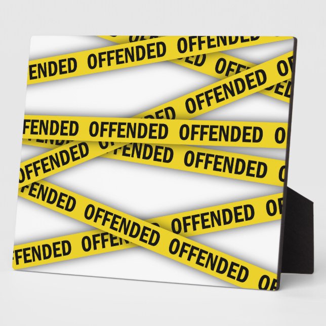 I am offended police tape do not cross plaque (Side)