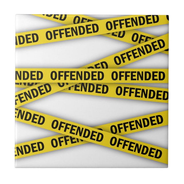 I am offended police tape do not cross tile (Front)