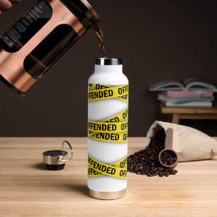 I am offended police tape do not cross water bottle