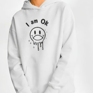 I Am OK Melting Smiley Face Streetwear T-Shirt Hoodie