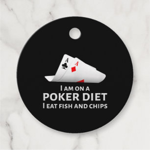 I Am On A Poker Diet I Eat Fish And Chips Favour Tags