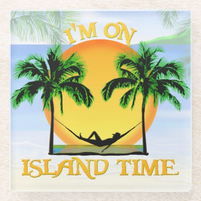 I Am On Island Time Glass Coaster (Front)
