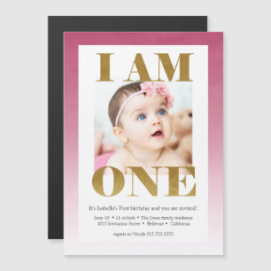 "I AM ONE" Pink + Gold Photo 1st Birthday Magnetic Invitation