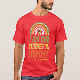 I Am One Thankful Mummy Bohemian Thanksgiving Rain T-Shirt