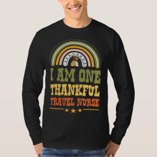 I Am One Thankful Travel Nurse Bohemian Thanksgivi T-Shirt