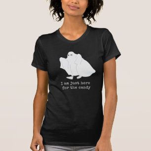 I am only Here for candy  T-Shirt