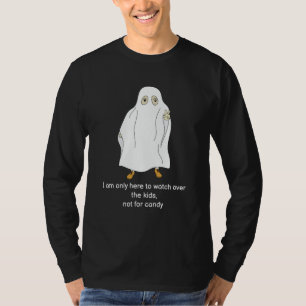 I am only here to watch over the kid T-Shirt