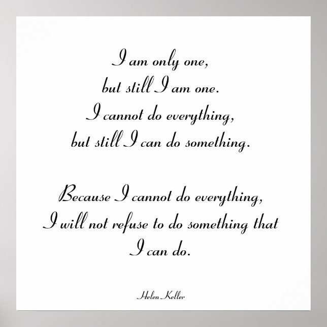 I am only one, but I am one. Poster (Front)