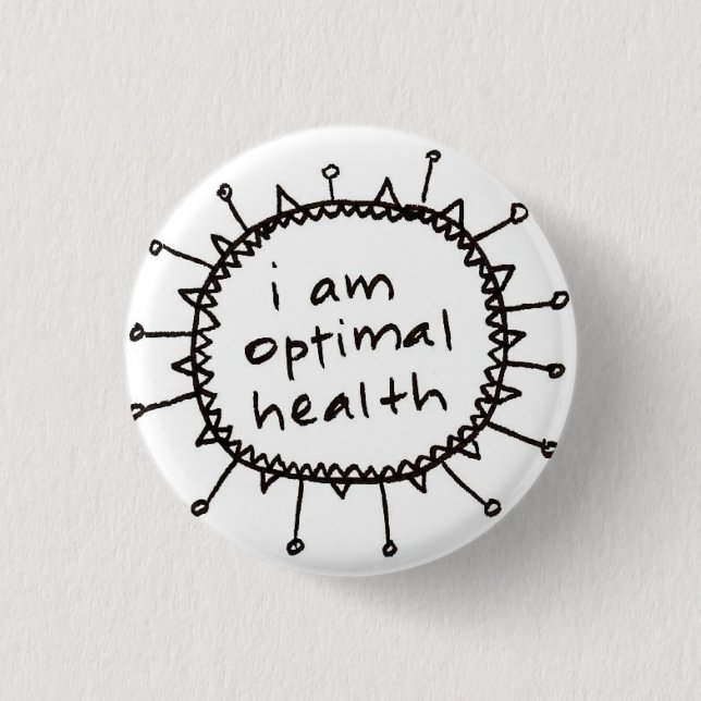 i am optimal health button (Front)