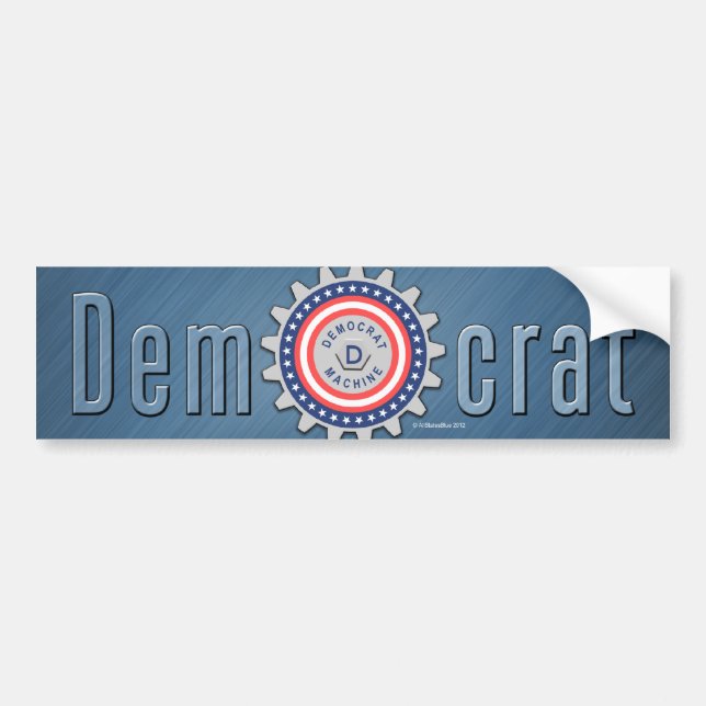 I Am Part of the Democrat Machine Bumper Sticker (Front)