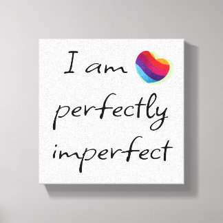 I am perfectly imperfect canvas print