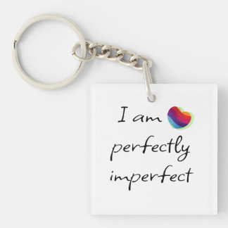 I am perfectly imperfect key ring